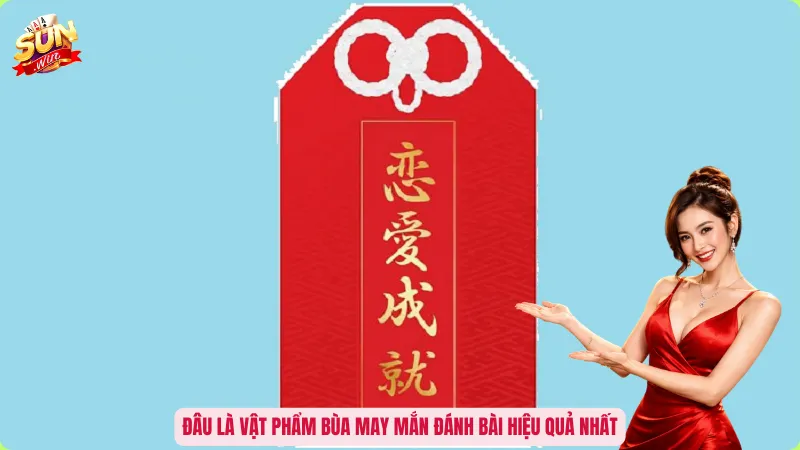 Đâu là vật phẩm bùa may mắn đánh bài hiệu quả nhất