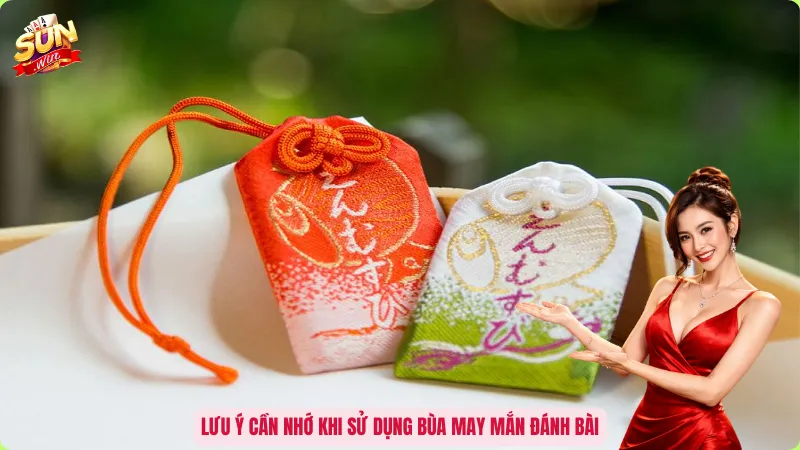 Lưu ý cần nhớ khi sử dụng bùa may mắn đánh bài