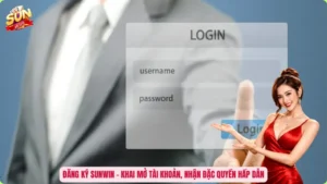 Đăng Ký Sunwin - Khai Mở Tài Khoản, Nhận Đặc Quyền Hấp Dẫn