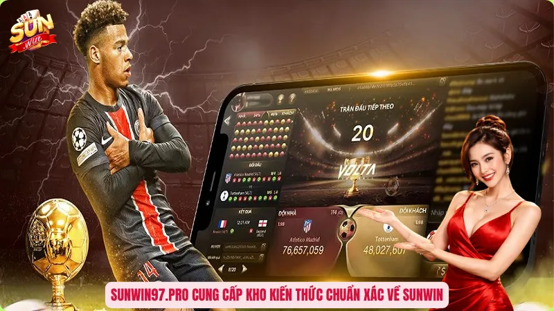 Sunwin97.pro cung cấp kho kiến thức chuẩn xác về Sunwin
