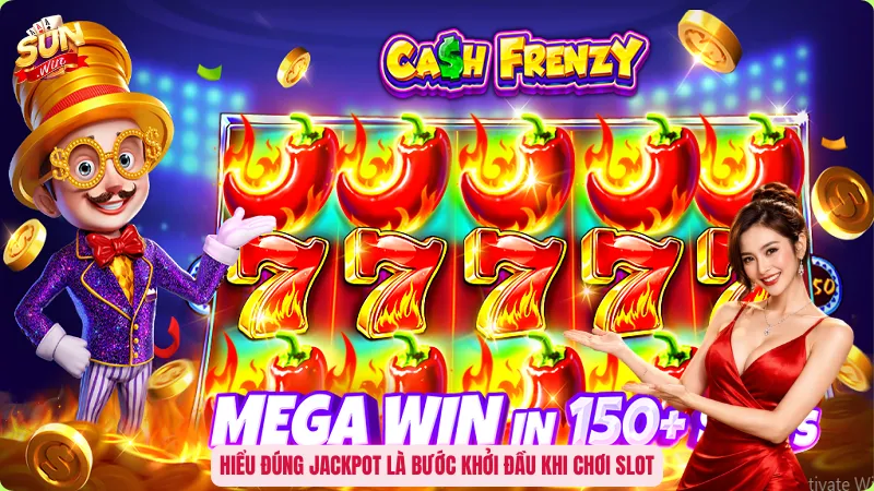 Hiểu đúng Jackpot là bước khởi đầu khi chơi slot