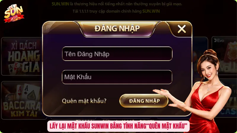 Lấy lại mật khẩu Sunwin bằng tính năng“Quên mật khẩu”