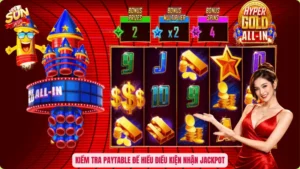 Kiểm tra paytable để hiểu điều kiện nhận Jackpot